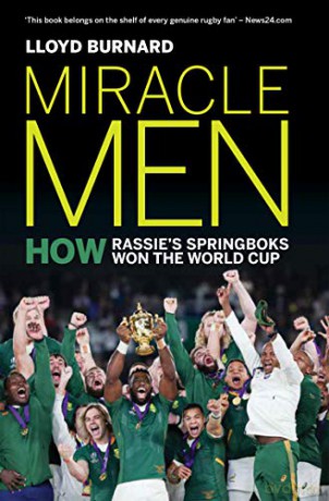 Miracle Men: How Rassie's Springboks won the World Cup - Lloyd Burnard [KSIĄŻKA]