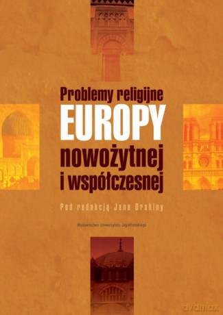 Problemy religijne Europy nowożytnej i współczesnej. Studia Religiologica, zeszyt 40 [KSIĄŻKA]