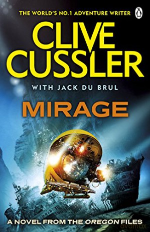 Mirage: Oregon Files #9 (The Oregon Files, 9) - Clive Cussler [KSIĄŻKA]
