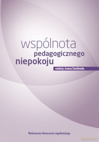 Wspólnota pedagogicznego niepokoju [KSIĄŻKA]