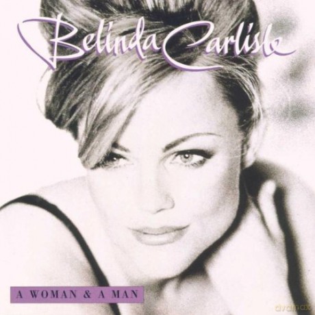 Belinda Carlisle: A Woman And A Man [CD]