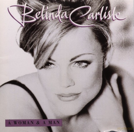 Belinda Carlisle: A Woman And A Man [CD]