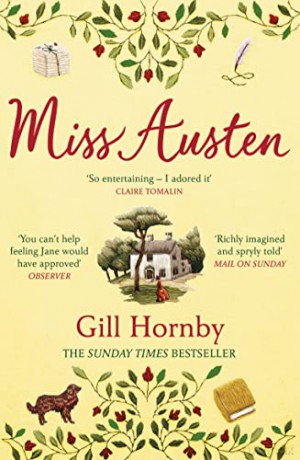 Miss Austen: the #1 bestseller and one of the best novels of the year according to the Times and Observer - Gill Hornby [KSIĄŻKA]