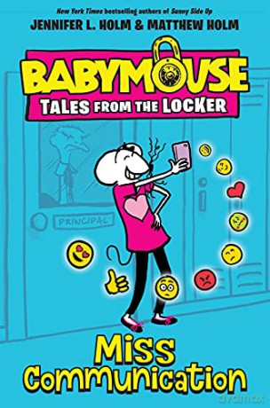 Miss Communication (Babymouse Tales from the Locker) - Jennifer L Holm [KOMIKS]