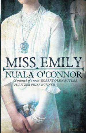 Miss Emily - Nuala O'Connor [KSIĄŻKA]