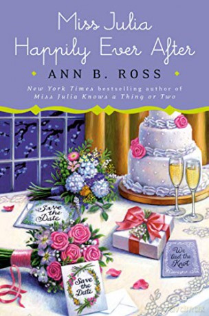 Miss Julia Happily Ever After: 22 - Ann B Ross [KSIĄŻKA]