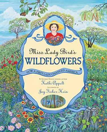 Miss Lady Bird's Wildflowers: How a First Lady Changed America - Kathi Appelt [KSIĄŻKA]