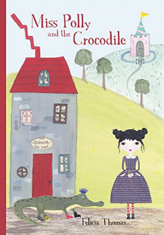 Miss Polly and the Crocodile - Felicia Thomas [KSIĄŻKA]