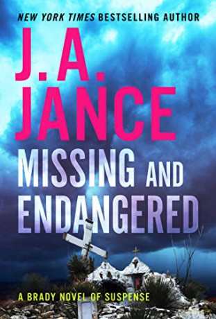 Missing and Endangered: A Brady Novel of Suspense - J. A Jance [KSIĄŻKA]