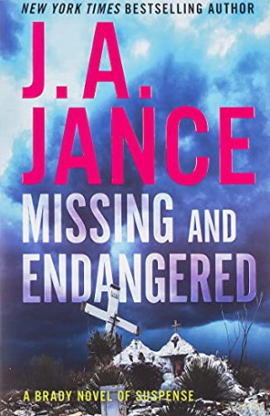 Missing and Endangered: A Brady Novel of Suspense - J. A. Jance [KSIĄŻKA]