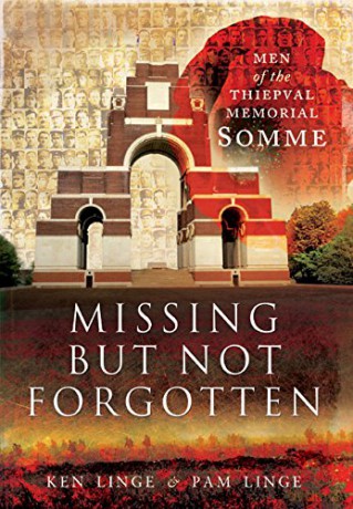 Missing but Not Forgotten: Men of the Thiepval Memorial - Somme - Ken Linge [KSIĄŻKA]