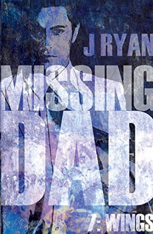 Missing Dad 7: Wings - J Ryan [KSIĄŻKA]