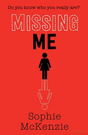 Missing Me (Volume 3) - Sophie McKenzie [KSIĄŻKA]