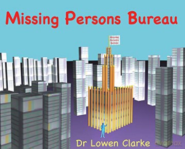 Missing Persons Bureau - Lowen A Clarke [KSIĄŻKA]