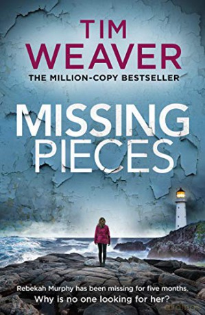 Missing Pieces: The gripping and unputdownable Sunday Times bestseller 2021 - Tim Weaver [KSIĄŻKA]