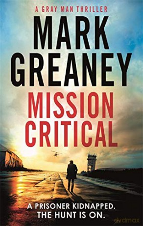 Mission Critical (Gray Man) - Mark Greaney [KSIĄŻKA]