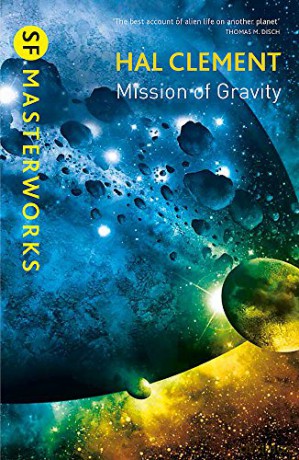 Mission Of Gravity: Mesklinite Book 1 (S.F. MASTERWORKS) - Hal Clement [KSIĄŻKA]