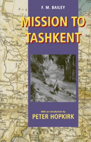 Mission To Tashkent - F.M. Bailey [KSIĄŻKA]