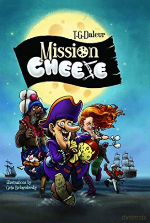 Mission: Cheese - T.G. Daleur [KSIĄŻKA]