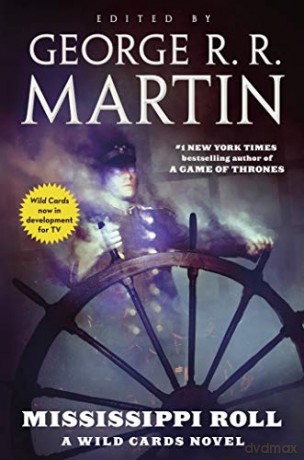 Mississippi Roll: A Wild Cards Novel - Wild Cards Trust [KSIĄŻKA]