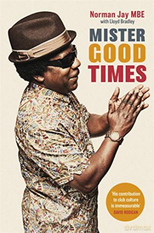 Mister Good Times - Norman Jay [KSIĄŻKA]