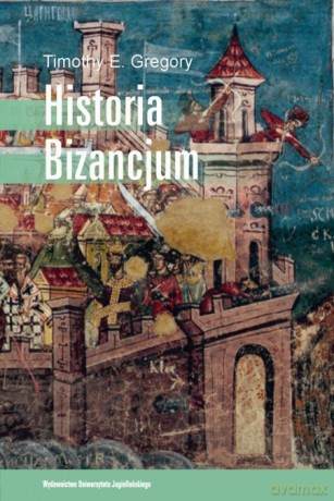 Historia Bizancjum [KSIĄŻKA]