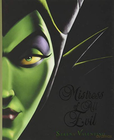 Mistress of All Evil (Villains, Book 4): A Tale of the Dark Fairy - Serena Valentino [KSIĄŻKA]