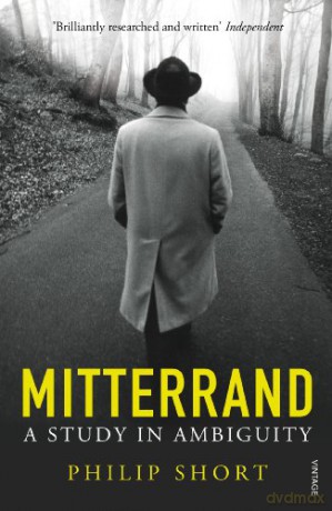 Mitterrand: A Study in Ambiguity - Philip Short [KSIĄŻKA]