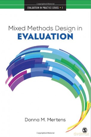 Mixed Methods Design in Evaluation: 1 (Evaluation in Practice Series) - Donna M. Mertens [KSIĄŻKA]