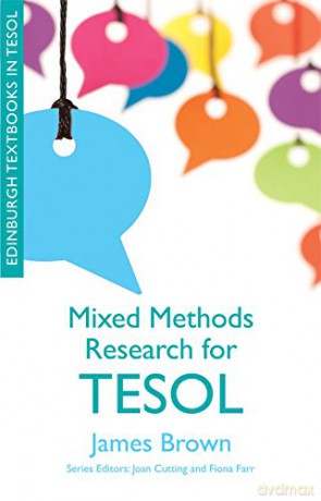 Mixed Methods Research for TESOL (Edinburgh Textbooks in TESOL) - James Dean Brown [KSIĄŻKA]