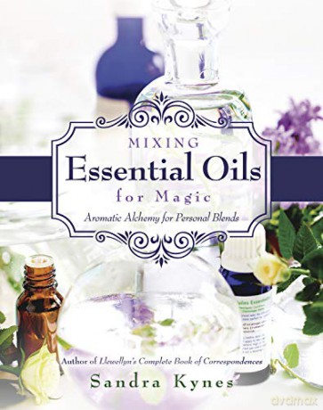 Mixing Essential Oils for Magic: Aromatic Alchemy for Personal Blends - Sandra Kynes [KSIĄŻKA]