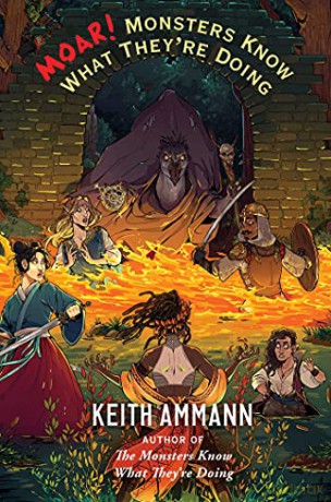 MOAR! Monsters Know What They're Doing (Volume 3) (The Monsters Know What They're Doing) - Keith Ammann [KSIĄŻKA]