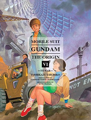 Mobile Suit Gundam: The Origin 6: To War - Yoshikazu Yasuhiko [KSIĄŻKA]