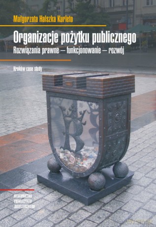 Organizacje pożytku publicznego. Rozwiązania prawne - funkcjonowanie - rozwój [KSIĄŻKA]