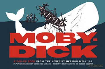 Moby-Dick: A Pop-Up Book from the Novel by Herman Melville - Joelle Jolivet [KSIĄŻKA]