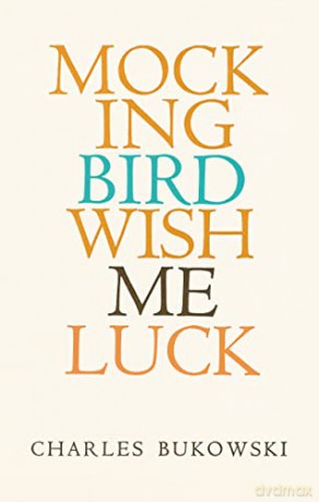 Mockingbird Wish Me Luck - Charles Bukowski [KOMIKS]