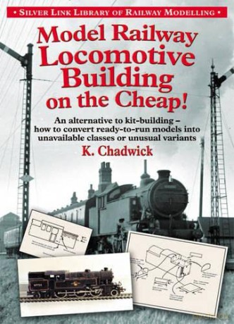 Model Railway Locomotive Building on the Cheap (Library of Railway Modelling) - Ken Chadwick [KSIĄŻKA]