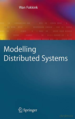 Modelling Distributed Systems (Texts in Theoretical Computer Science. An EATCS Series) - Wan Fokkink [KSIĄŻKA]