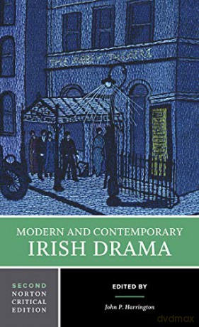 Modern and Contemporary Irish Drama: 0 (Norton Critical Editions) - John Harrington [KSIĄŻKA]
