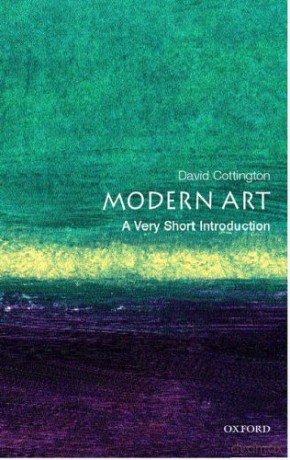 Modern Art: A Very Short Introduction (Very Short Introductions) - David Cottington [KSIĄŻKA]