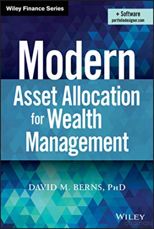 Modern Asset Allocation for Wealth Management (Wiley Finance) - David M. Berns [KSIĄŻKA]