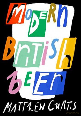 Modern British Beer - Matthew Curtis [KSIĄŻKA]