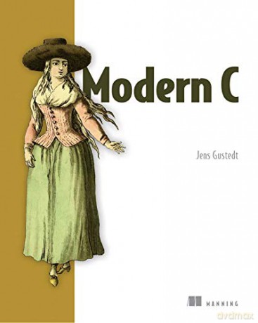 Modern C - Jens Gustedt [KSIĄŻKA]