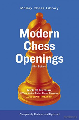 Modern Chess Openings: 15th Ed. (McKay Chess Library) - Nick De Firmian [KSIĄŻKA]