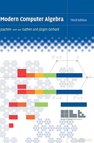 Modern Computer Algebra - Joachim von zur Gathen [KOMIKS]