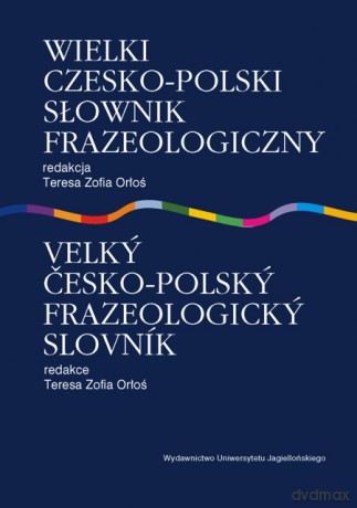 Wielki czesko-polski słownik frazeologiczny [KSIĄŻKA]