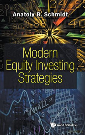Modern Equity Investing Strategies - Anatoly B Schmidt [KSIĄŻKA]