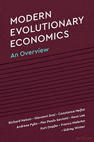 Modern Evolutionary Economics: An Overview - Richard R. Nelson [KSIĄŻKA]