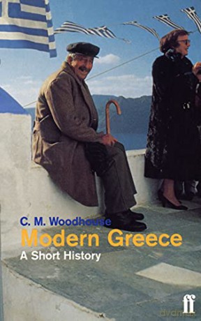 Modern Greece: A Short History - The Hon. C.M. Woodhouse D.S.O. [KSIĄŻKA]