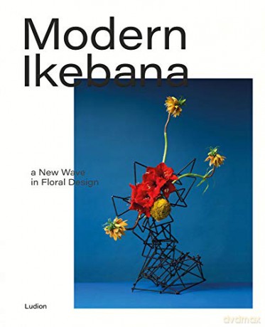 Modern Ikebana: A New Wave in Floral Design - Tom Loxley [KSIĄŻKA]